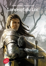 Lancelot du Lac - Anne-Marie Cadot-Colin