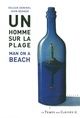 Un homme sur la plage. Man on a beach - John Berger