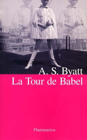 La tour de Babel - A. S. Byatt