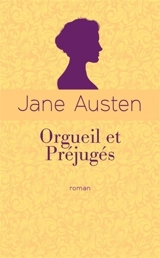 Orgueil et préjugés - Jane Austen