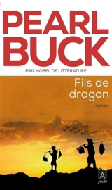 Fils de dragon - Pearl Sydenstricker Buck