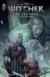 The witcher : la légende. Vol. 1. Les filles-renardes - Paul Tobin