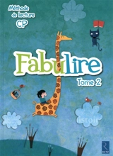 Fabulire : méthode de lecture CP. Vol. 2 - Catherine de Santi-Gaud