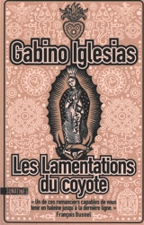 Les lamentations du Coyote : un barrio noir - Gabino Iglesias