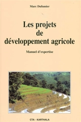 Les projets de développement agricole : manuel d'expertise - Marc Dufumier