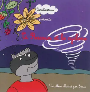 Ti Racoun. Ti Racoun et le cyclone - Emsie