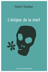 L'éclipse de la mort - Robert Redeker