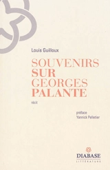 Souvenirs sur Georges Palante : récit - Louis Guilloux