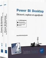 Power BI Desktop : découvrir, explorer et approfondir : coffret de 2 livres - André Meyer
