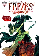 Freaks' squeele. Vol. 3. Le tango de la mort - Florent Maudoux