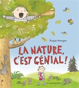 La nature, c'est génial ! - Angie Morgan