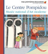 Le Centre Pompidou, Musée national d'art moderne - Henri Fellner