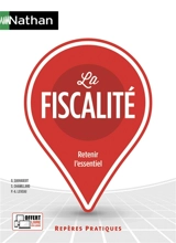 La fiscalité : retenir l'essentiel - Georges Sauvageot