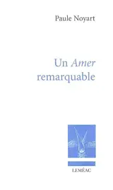 Un amer remarquable - Paule Noyart