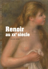Renoir au XXe siècle - Sylvie Patry