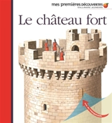 Le château fort - Claude Delafosse