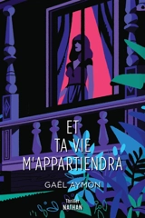 Et ta vie m'appartiendra - Gaël Aymon