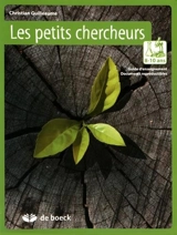 Les petits chercheurs 8-10 ans : guide d'enseignement, documents reproductibles - Christian Guilleaume
