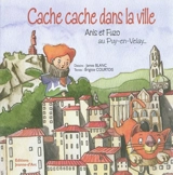 Cache-cache dans la ville : Anis et Fuzo au Puy-en-Velay... - James Blanc