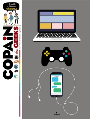 Copain des geeks - Nathalie Lafargue