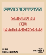 Ce genre de petites choses - Claire Keegan