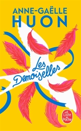 Les Demoiselles - Anne-Gaëlle Huon