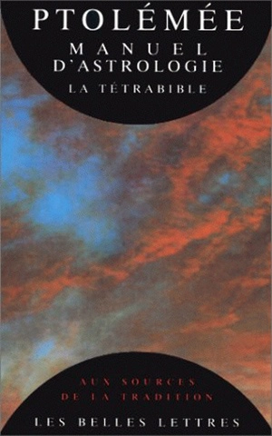 Manuel d'astrologie : la Tétrabible - Claude Ptolémée