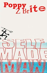 Self made man - Poppy Z. Brite