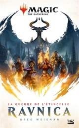 Magic the gathering. La guerre de l'étincelle. Ravnica - Greg Weisman