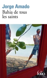 Bahia de tous les saints - Jorge Amado