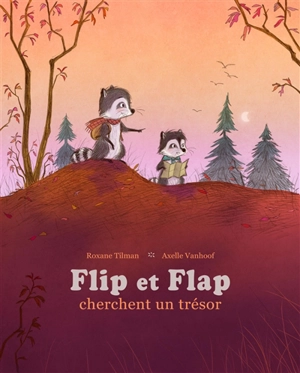 Flip et Flap cherchent un trésor - Roxane Tilman