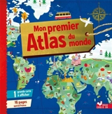 Mon premier atlas du monde - Emmanuelle Carré-Chasseloup