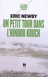 Un petit tour dans l'Hindou Kouch - Eric Newby