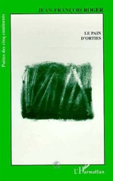 Le pain d'orties - Jean-François Roger