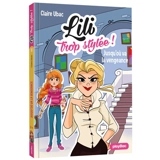 Lili trop stylée !. Vol. 16. Jusqu'où va la vengeance - Claire Ubac