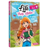 Lili trop stylée !. Vol. 1. Le concours de mode - Claire Ubac