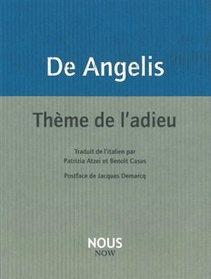 Le thème de l'adieu - Milo De Angelis