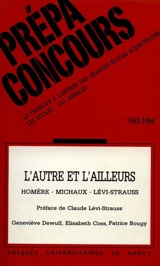 L'Autre et l'ailleurs : Homère, Michaux, Lévi-Strauss - Geneviève Dewulf-Allene