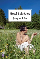 Hôtel Belvédère - Jacques Pilet