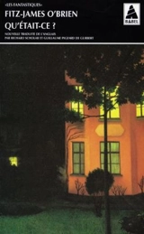 Qu'était-ce ? - Fitz James O'Brien