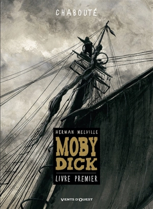 Moby Dick. Vol. 1 - Chabouté