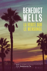 La vérité sur le mensonge : dix ans, dix histoires - Benedict Wells