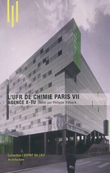 L'UFR de chimie Paris VII : Agence X-TU - Philippe Trétiack