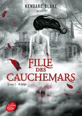 Fille des cauchemars. Vol. 1. Anna - Kendare Blake