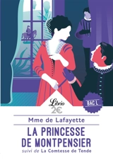 La princesse de Montpensier. La comtesse de Tende - Madame de La Fayette