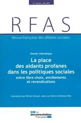 Revue française des affaires sociales, n° 1 (2019). La place des aidants profanes dans les politiques sociales : entre libre choix, enrôlements et revendications