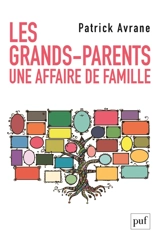 Les grands-parents : une affaire de famille - Patrick Avrane
