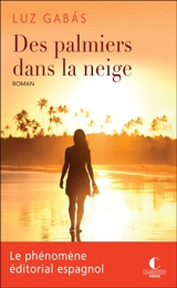 Des palmiers dans la neige - Luz Gabas