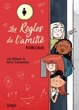 Les règles de l'amitié. #sangtabou - Lily Williams