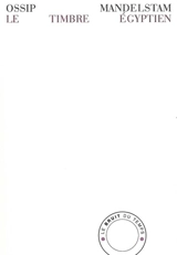 Le timbre égyptien - Ossip Mandelstam